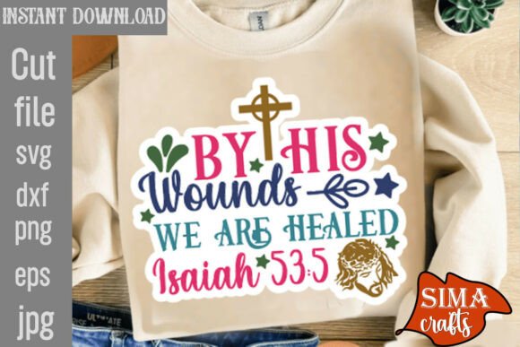 By His Wounds We Are Healed Embroidery Design