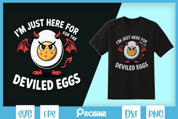I'm Just Here for the Deviled Eggs SVG Review