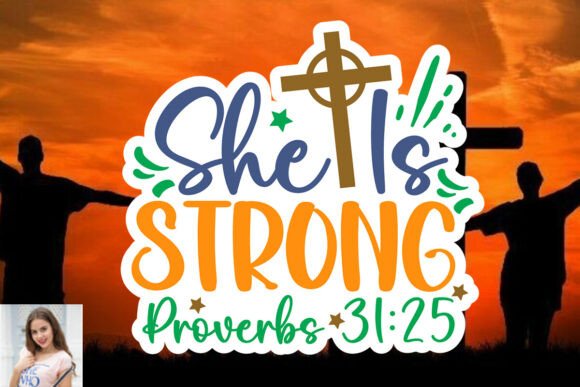 She is Strong Proverbs 31 25 Sticker Cut Review