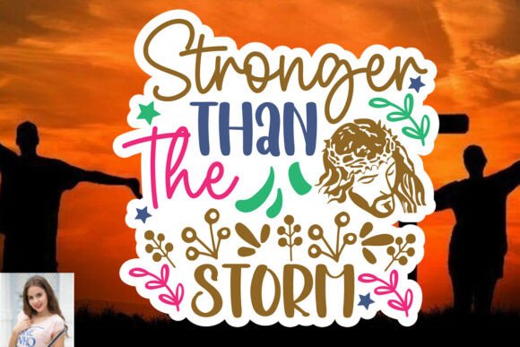 Stronger Than the Storm Sticker Cut File Review