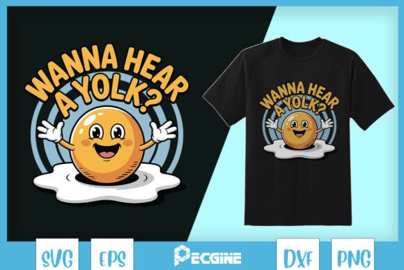 Wanna Hear a Yolk Cute Egg Joke Pun SVG Review