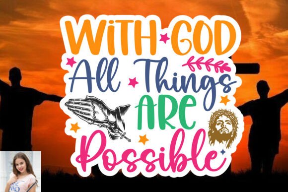 With God All Things Are Possible Sticker Review